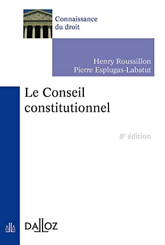Stock image for Le Conseil constitutionnel Roussillon, Henry et Esplugas, Pierre for sale by BIBLIO-NET
