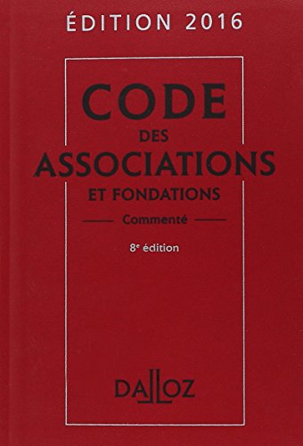 Stock image for Code des associations et fondations 2016, comment - 8e d. for sale by Ammareal