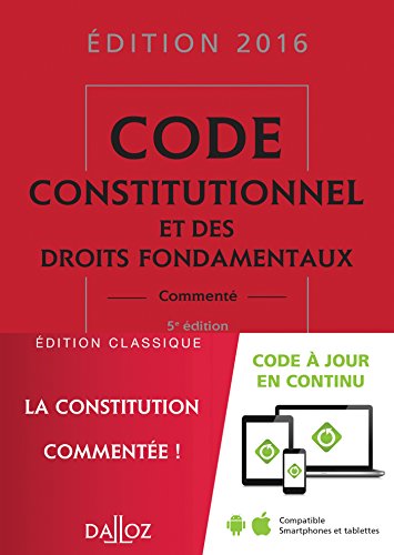 Imagen de archivo de Code constitutionnel et des droits fondamentaux 2016, comment - 5e d. a la venta por Ammareal