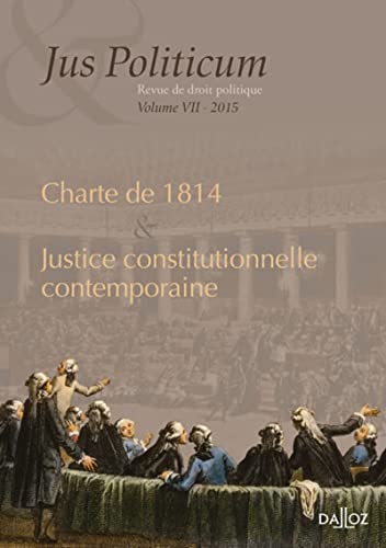 Beispielbild fr La justice constitutionnelle contemporaine - Jus politicum VII - Volume 7 zum Verkauf von Gallix