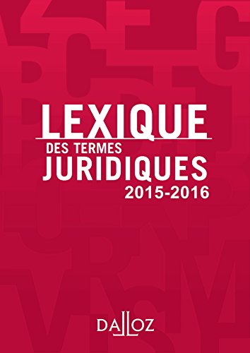 Stock image for Lexique des termes juridiques 2015-2016 - 23e d. for sale by Ammareal