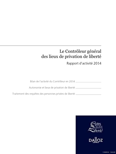 Stock image for Le Contrleur gnral des lieux de privation de libert. Rapport d'activit 2014 - 2e d. for sale by medimops