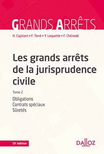 Beispielbild fr Les grands arrts de la jurisprudence civile T2 - 13e ed.: Obligations, contrats spciaux, srets zum Verkauf von Ammareal