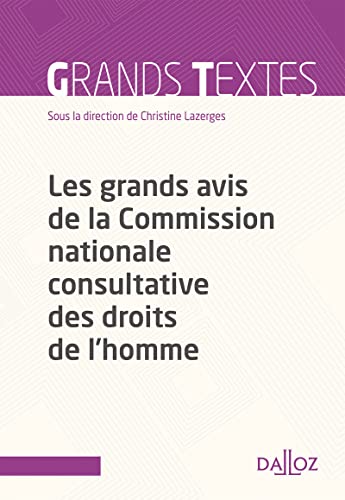 Stock image for les grands avis de la Comission nationale consultative des DDH for sale by Chapitre.com : livres et presse ancienne