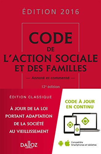 Imagen de archivo de Code de l'action sociale et des familles 2016, comment - 12e d. a la venta por Ammareal