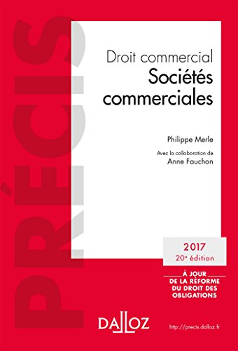 Beispielbild fr Droit commercial. Socits commerciales. dition 2017 - 20e d.: dition 2017 zum Verkauf von Ammareal