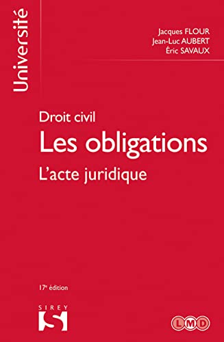 Imagen de archivo de Droit civil - Les obligations 17ed - Tome 1 L'acte juridique a la venta por Gallix