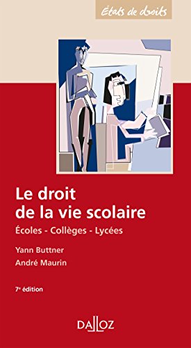 Stock image for Le droit de la vie scolaire: Ecoles, collges, lyces for sale by Ammareal