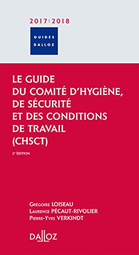 Stock image for Le Guide Du Comit D'hygine, De Scurit Et Des Conditions De Travail, Chsct : 2017-2018 for sale by RECYCLIVRE