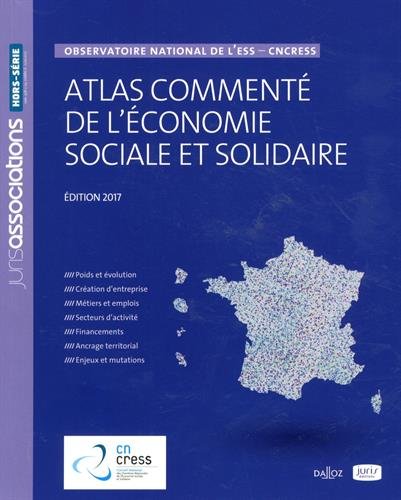 Beispielbild fr Atlas comment de l'conomie sociale et solidaire 2017. Observatoire national de l'ESS - CNCRESS - 3 zum Verkauf von medimops