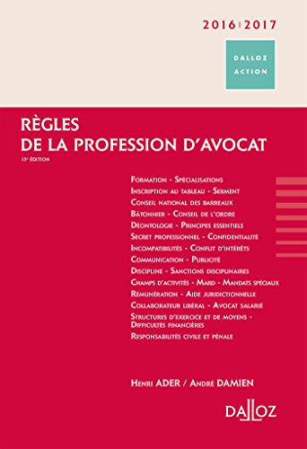 Stock image for Rgles de la profession d'avocat 2016/2017 Rimpression - 15e d. for sale by Ammareal