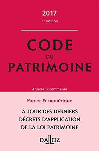 Beispielbild fr Code du patrimoine 2017, annot et comment - Nouveaut zum Verkauf von Ammareal