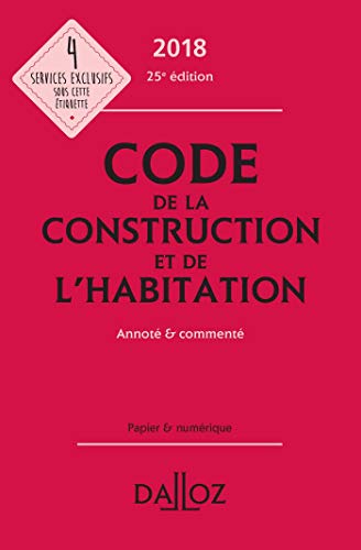 Imagen de archivo de Code de la construction et de l'habitation 2018, annot et comment a la venta por Ammareal