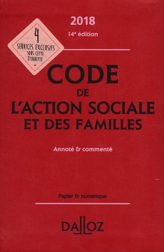 Imagen de archivo de Code de l'action sociale et des familles 2018, annot et comment - 14e d. a la venta por Ammareal