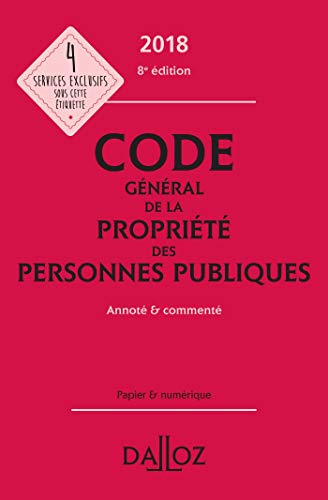 Stock image for Code gnral de la proprit des personnes publiques 2018 annot et comment - 8e d. for sale by Ammareal