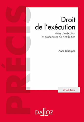 Imagen de archivo de Droit de l'excution. 3e d. - Voies d'excution et procdures de distribution [Broch] Leborgne, Anne; Brenner, Claude et Gijsbers, Charles a la venta por BIBLIO-NET