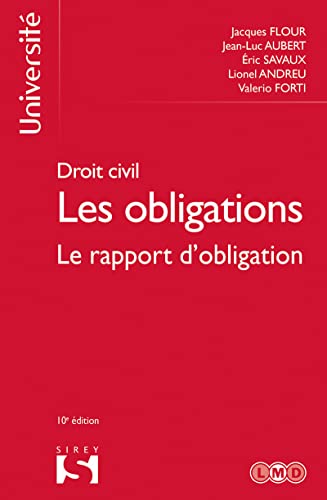 Imagen de archivo de Droit civil - Les obligations 10ed - Tome 3 Le rapport d'obligation (3) a la venta por Gallix