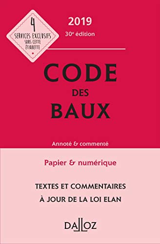 Beispielbild fr Code des baux 2019, Annot & comment - 30e d. zum Verkauf von Ammareal