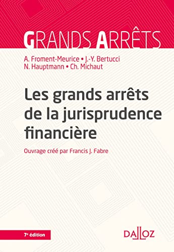 Beispielbild fr Les grands arrts de la jurisprudence financire. 7e d. zum Verkauf von Gallix