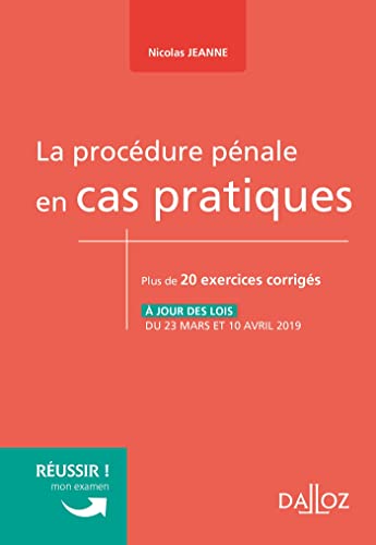 Stock image for La procdure pnale en cas pratiques: Plus de 20 exercices corrigs sur les notions cls du programme for sale by Ammareal