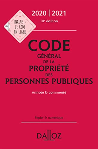 Stock image for Code gnral de la proprit des personnes publiques 2020/2021 annot et comment - 10e ed. for sale by Ammareal