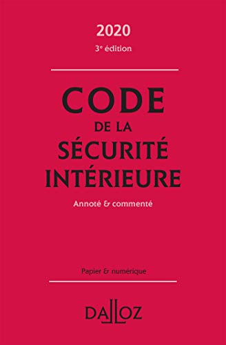 Beispielbild fr Code de la scurit intrieure 2020, Annot et comment - 3e ed. zum Verkauf von Ammareal
