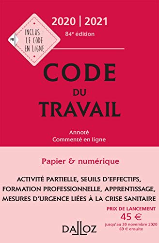 Beispielbild fr Code du travail 2020-2021, annot et comment en ligne - 84e ed. zum Verkauf von WorldofBooks