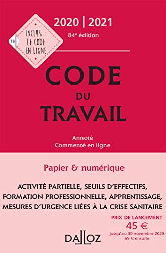 Stock image for Code du travail 2020-2021, annot et comment en ligne - 84e ed. for sale by WorldofBooks