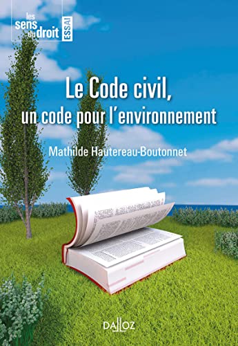 Stock image for Le Code civil, un code pour l'environnement for sale by Ammareal