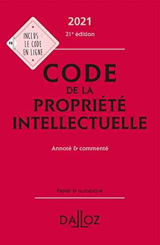 9782247204809: Code de la propriété intellectuelle 2021, Annoté et commenté - 21e ed.