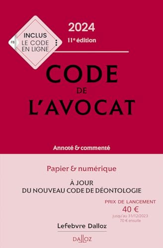 Stock image for Code de l'avocat 2024, annoté et commenté. 11e éd.: Annoté & commenté [FRENCH LANGUAGE - Hardcover ] for sale by booksXpress