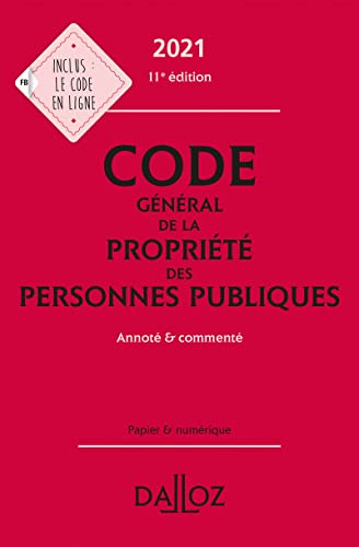 Stock image for Code gnral de la proprit des personnes publiques 2021, annot et comment. 11e d. for sale by Ammareal