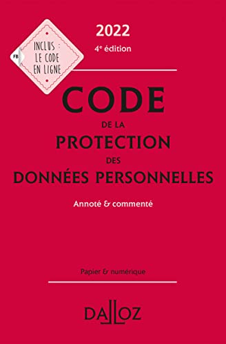 Imagen de archivo de Code de la protection des donnes personnelles 2022 4ed - Annot et comment a la venta por Ammareal