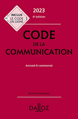 Stock image for Code de la communication 2023, comment. 6e d. for sale by Gallix