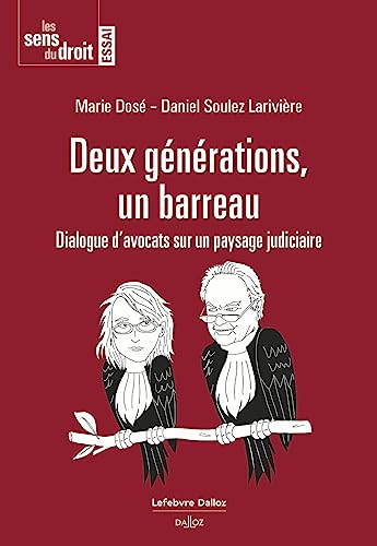 Beispielbild fr Deux gnrations, un barreau - Dialogue d'avocats sur un paysage judiciaire zum Verkauf von medimops