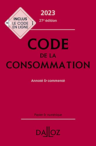 Beispielbild fr Code de la consommation 2023 27ed - Annot et comment zum Verkauf von Ammareal