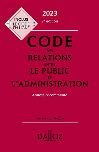 9782247214310: Code des relations entre le public et l'administration 2023, annot et comment. 7e d.: Annot & comment