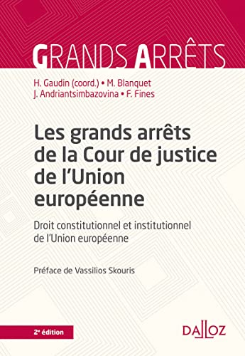 Beispielbild fr Les grands arrts de la Cour de justice de l'Union europenne 2ed - Droit constitutionnel et institutionnel de l'Union europenne zum Verkauf von Gallix