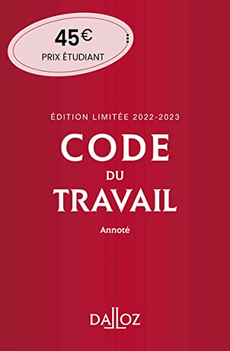 Stock image for Code du travail annot, dition limite 2022-2023. 86e d. for sale by medimops