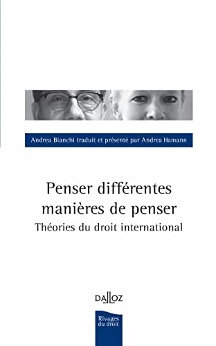 Beispielbild fr Penser diffrentes manires de penser - Thories de droit international zum Verkauf von Gallix