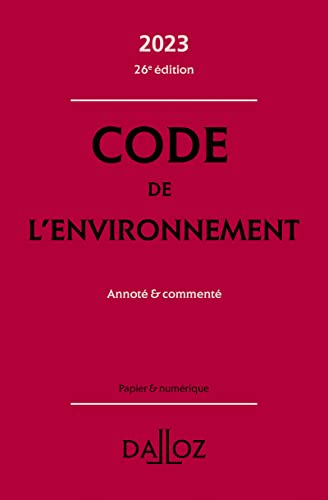 Beispielbild fr Code de l'environnement 2023 26ed - Annot & comment zum Verkauf von Buchpark
