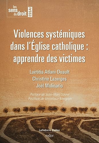 Stock image for Violences systmiques dans l'glise catholique : apprendre des victimes for sale by Gallix