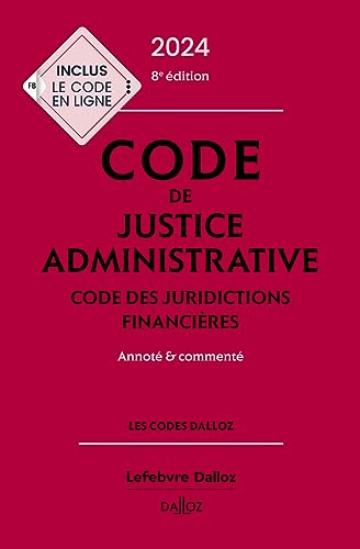 Beispielbild fr Code de justice administrative - Code des juridictions financières 2024, annoté et commenté. 8e éd.: Annoté & commenté [FRENCH LANGUAGE - Hardcover ] zum Verkauf von booksXpress