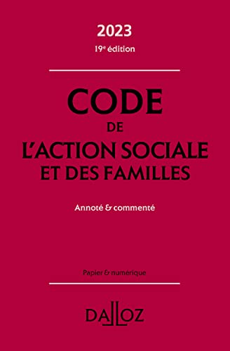 Imagen de archivo de Code de l'action sociale et des familles 2023, annot et comment. 19e d. a la venta por Ammareal