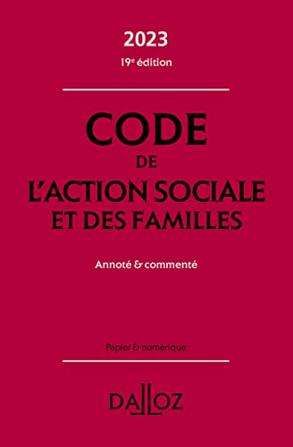 Stock image for Code de l'action sociale et des familles 2023, annot et comment. 19e d. for sale by Ammareal