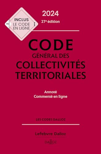 Stock image for Code général des collectivités territoriales 2024, annoté et commenté. 27e éd. [FRENCH LANGUAGE - Hardcover ] for sale by booksXpress