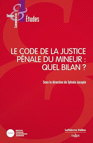 Stock image for Le Code de la justice pénale du mineur : Quel(s) bilan(s) ? [FRENCH LANGUAGE - Soft Cover ] for sale by booksXpress