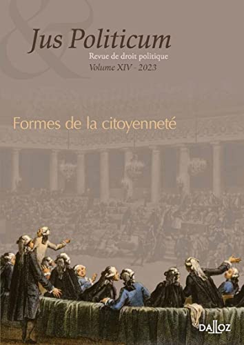 Beispielbild fr Jus Politicum - Volume 14 Formes de la citoyennet zum Verkauf von Gallix