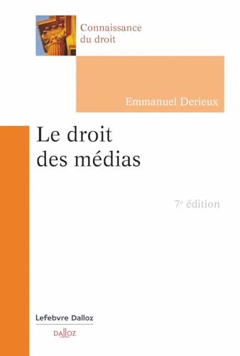 Stock image for Le droit des mdias. 7e d. for sale by Gallix