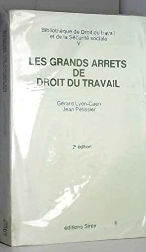Stock image for Les Grands arrts de droit du travail (Bibliothque de droit du travail et de la scurit sociale) for sale by Ammareal
